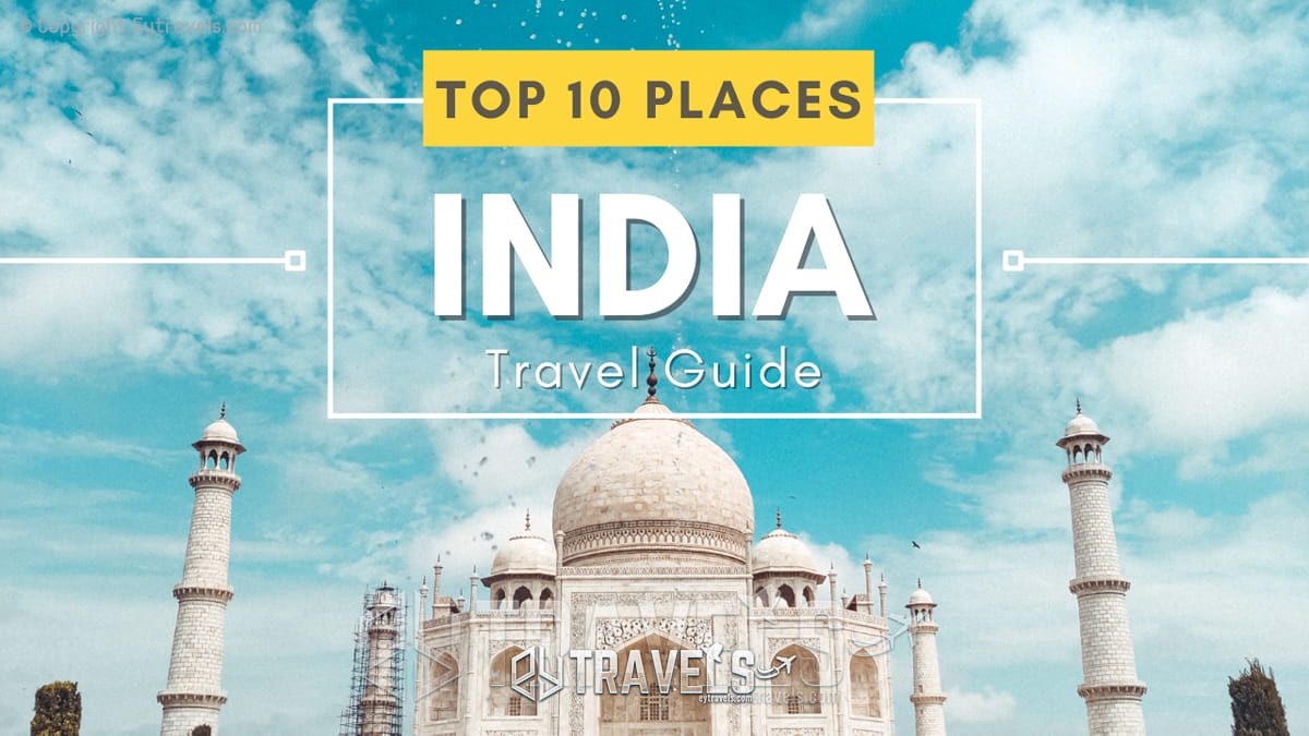 top-10-most-beautiful-tourist-places-in-india