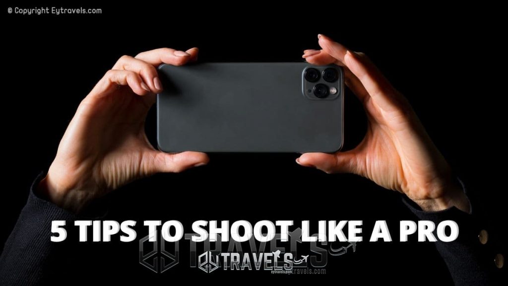5-mobile-photography-tips-to-shoot-like-a-pro