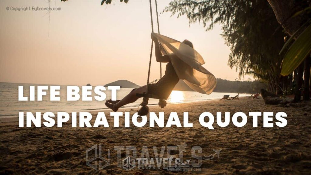 23+ Best Inspirational Quotes About Life To Keep You Motivated 2023 1 23-best-inspirational-quotes-about-life